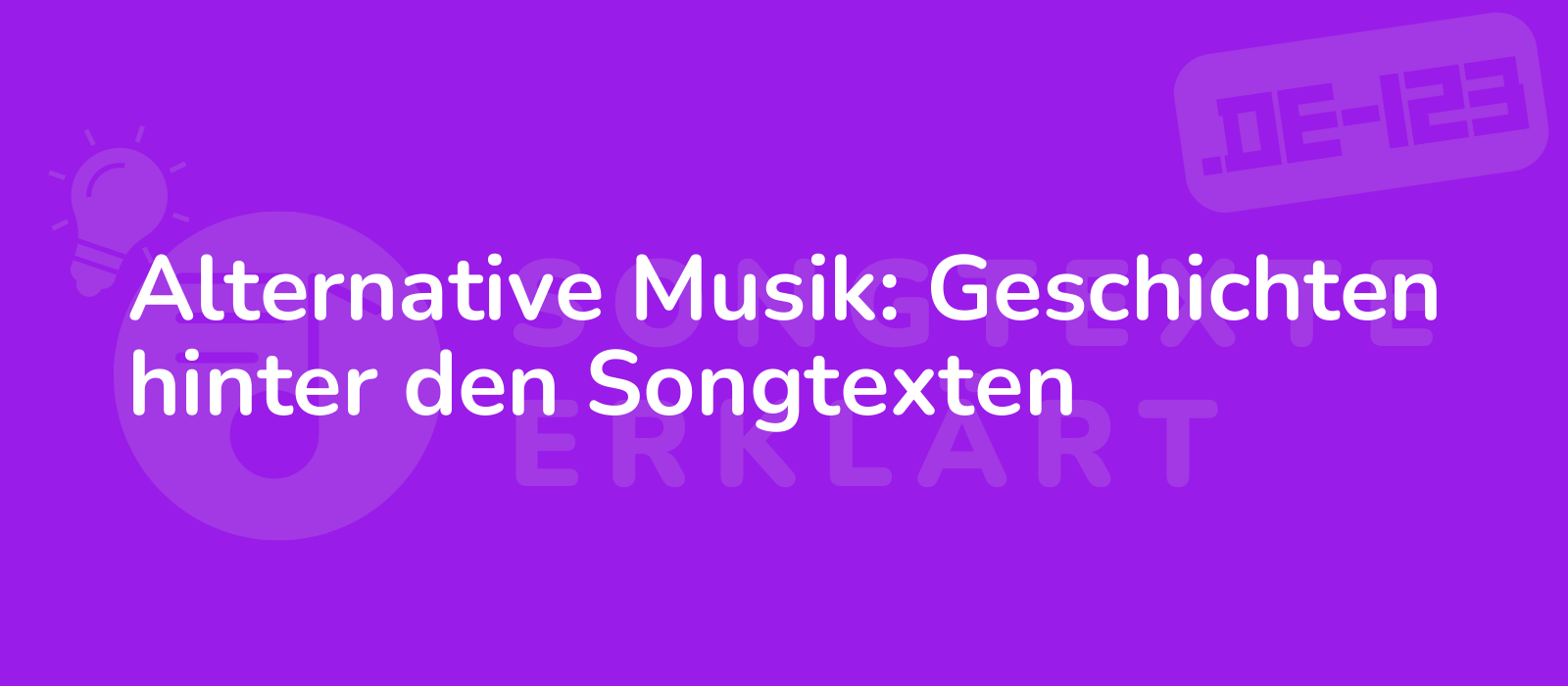 Alternative Musik: Geschichten hinter den Songtexten