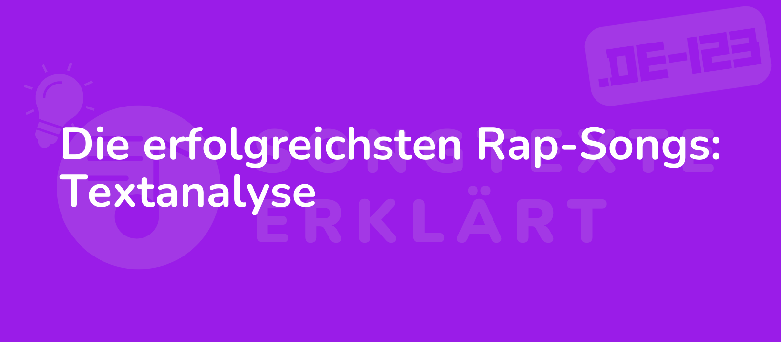 Die erfolgreichsten Rap-Songs: Textanalyse