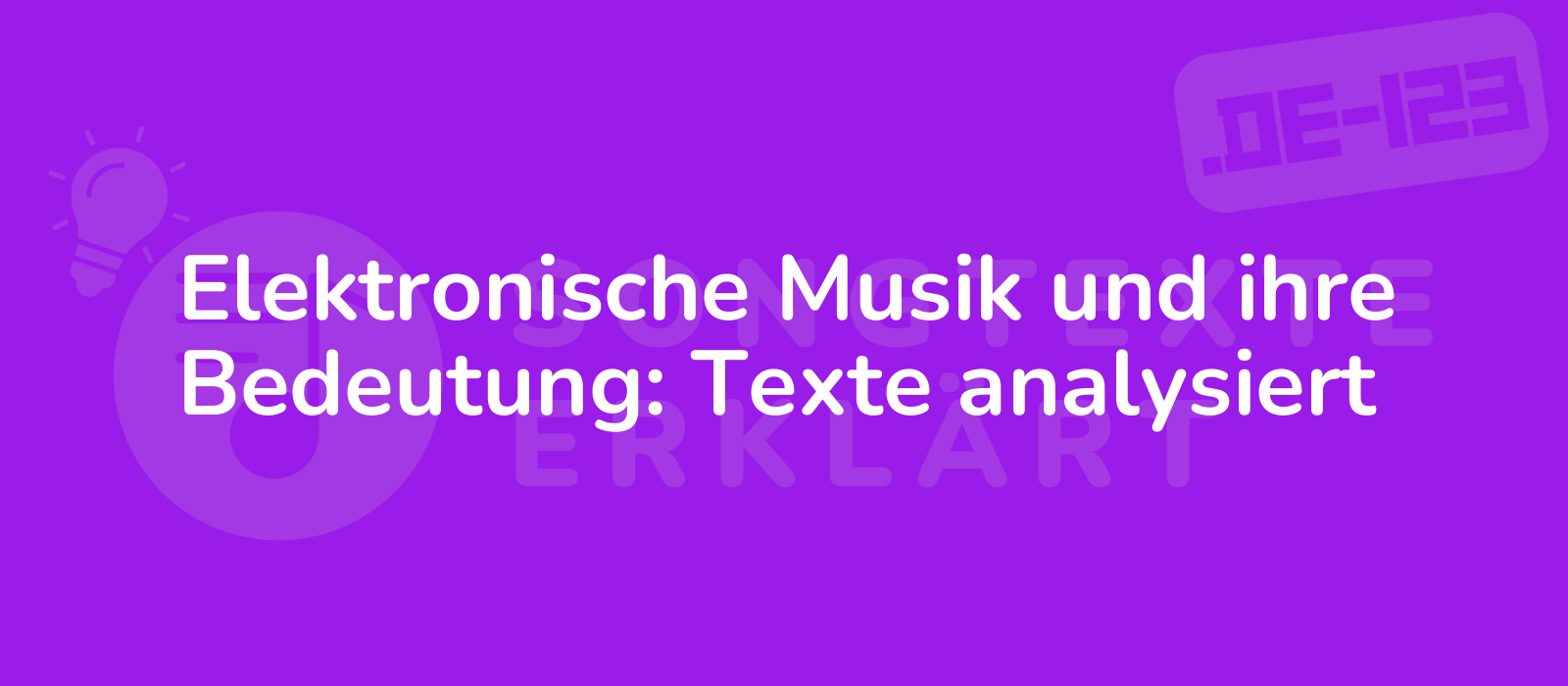 Elektronische Musik und ihre Bedeutung: Texte analysiert