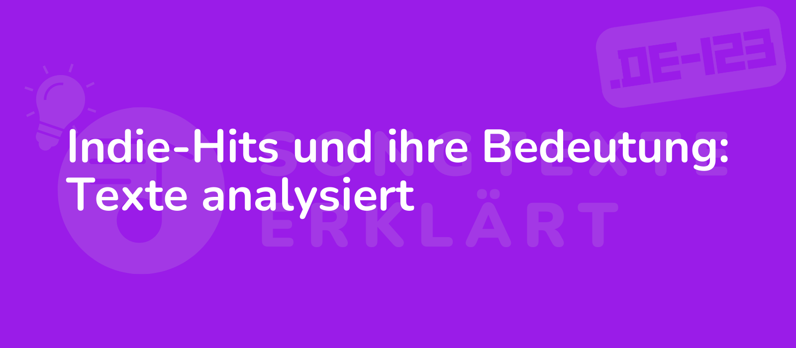 Indie-Hits und ihre Bedeutung: Texte analysiert