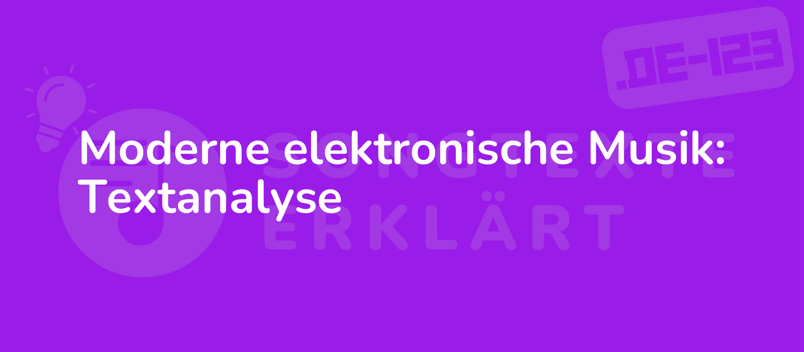 Moderne elektronische Musik: Textanalyse