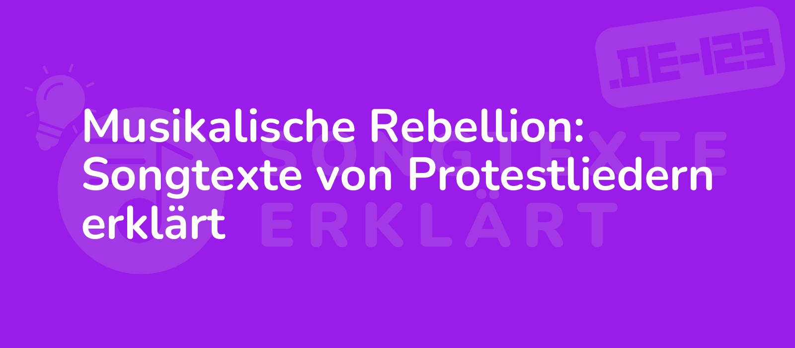 Musikalische Rebellion: Songtexte von Protestliedern erklärt