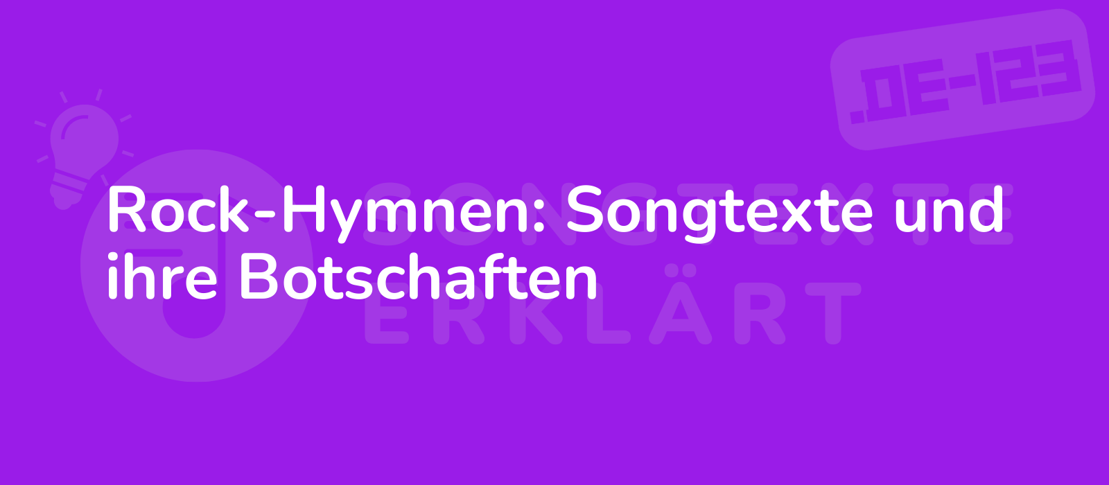 Rock-Hymnen: Songtexte und ihre Botschaften