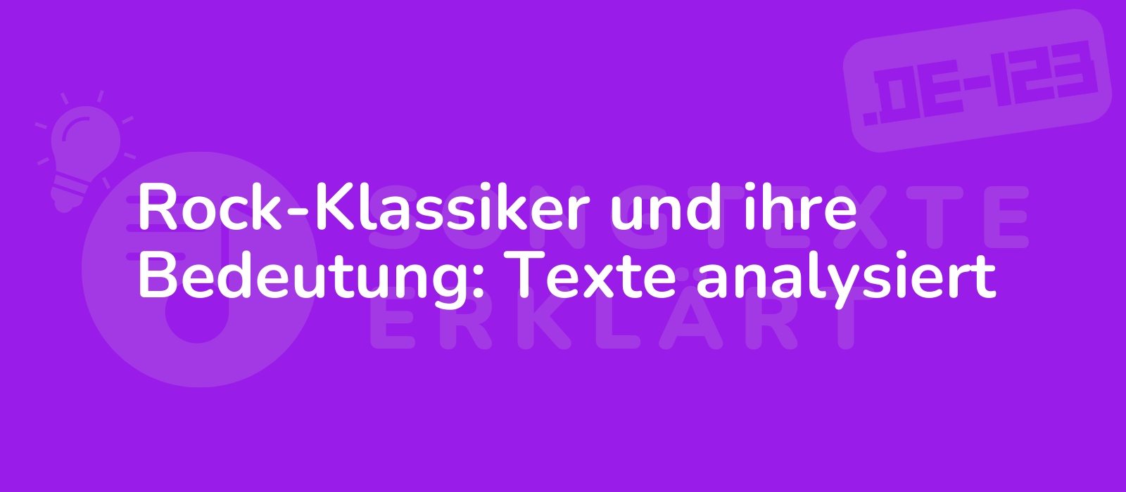 Rock-Klassiker und ihre Bedeutung: Texte analysiert