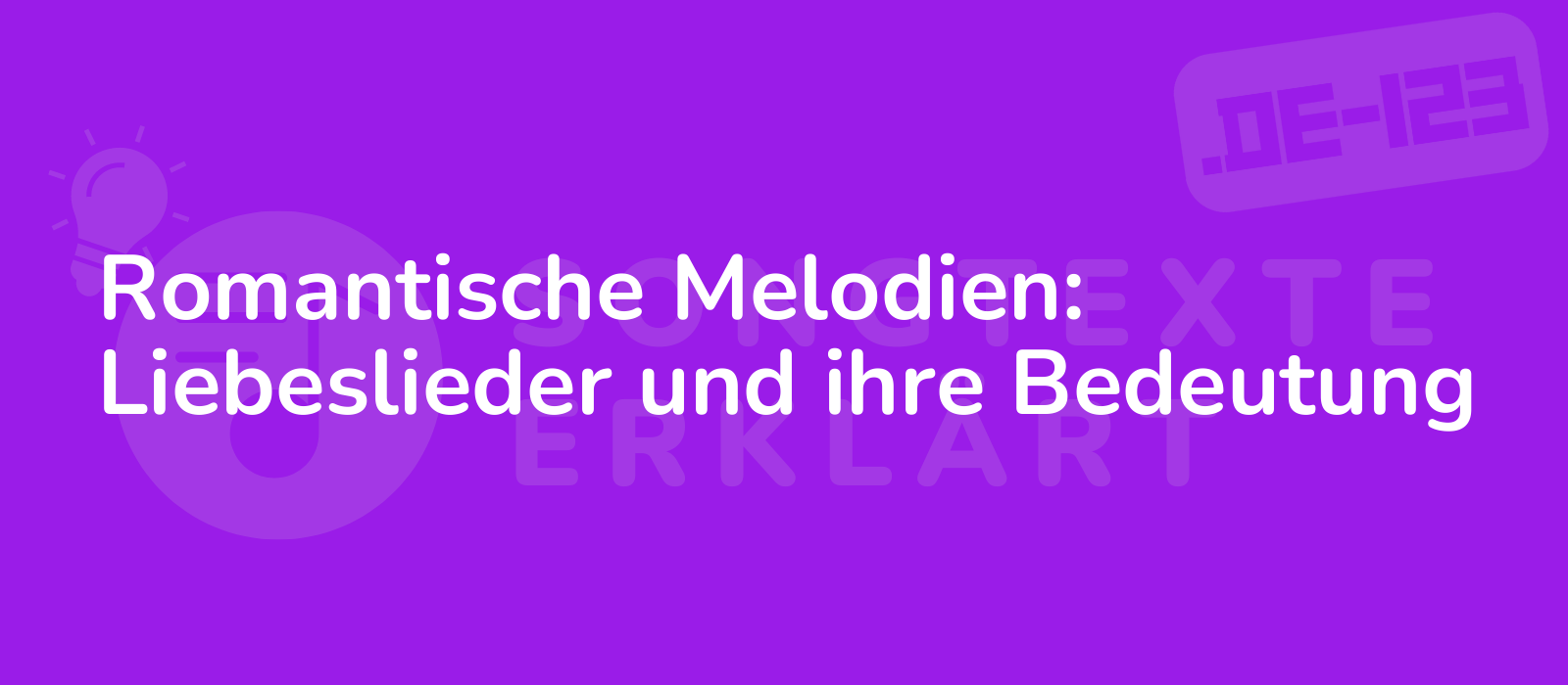 Romantische Melodien: Liebeslieder und ihre Bedeutung